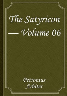 The Satyricon — Volume 06