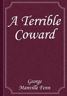 A Terrible Coward