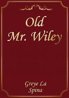 Old Mr. Wiley