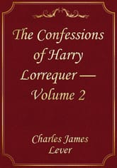 The Confessions of Harry Lorrequer — Volume 2 표지 이미지