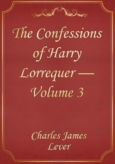 The Confessions of Harry Lorrequer — Volume 3 표지 이미지