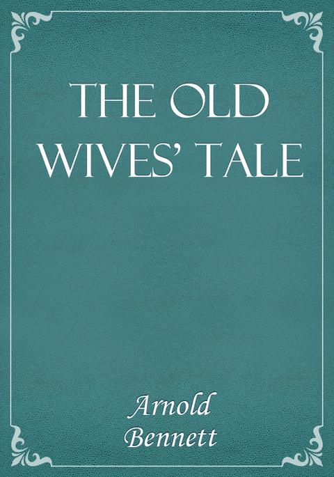 The Old Wives' Tale 표지 이미지
