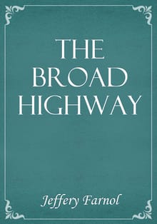 The Broad Highway