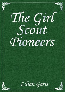 The Girl Scout Pioneers