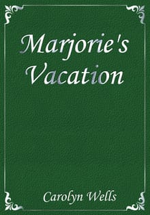 Marjorie's Vacation