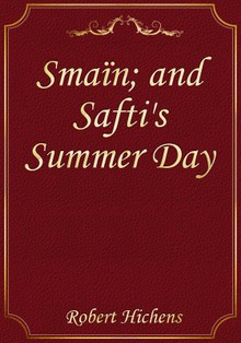 Smaïn; and Safti's Summer Day