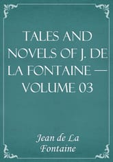 Tales and Novels of J. de La Fontaine — Volume 03 표지 이미지