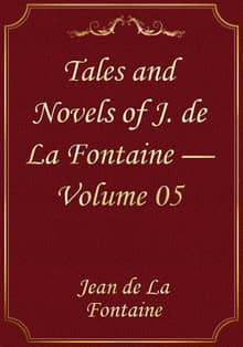 Tales and Novels of J. de La Fontaine — Volume 05