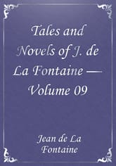 Tales and Novels of J. de La Fontaine — Volume 09 표지 이미지