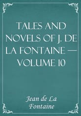 Tales and Novels of J. de La Fontaine — Volume 10 표지 이미지