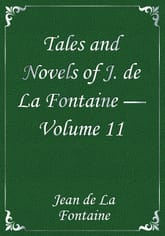 Tales and Novels of J. de La Fontaine — Volume 11 표지 이미지