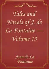 Tales and Novels of J. de La Fontaine — Volume 13 표지 이미지