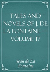 Tales and Novels of J. de La Fontaine — Volume 17 표지 이미지