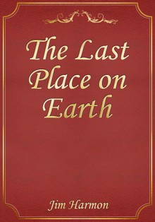 The Last Place on Earth