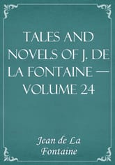 Tales and Novels of J. de La Fontaine — Volume 24 표지 이미지
