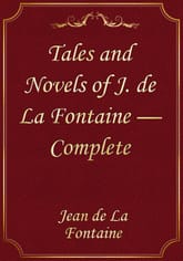 Tales and Novels of J. de La Fontaine — Complete 표지 이미지