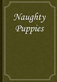 Naughty Puppies