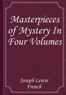 Masterpieces of Mystery In Four Volumes