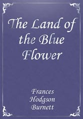 The Land of the Blue Flower 표지 이미지