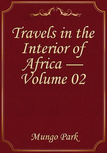 Travels in the Interior of Africa — Volume 02