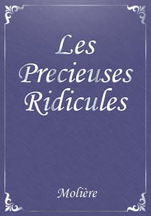 Les Precieuses Ridicules