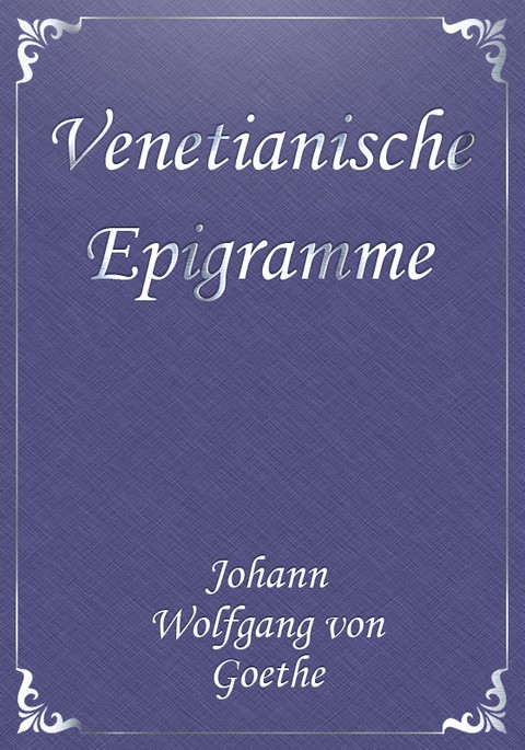 Venetianische Epigramme 표지 이미지
