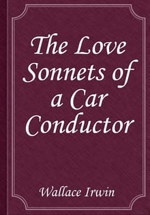 The Love Sonnets of a Car Conductor
