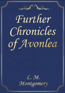 Further Chronicles of Avonlea