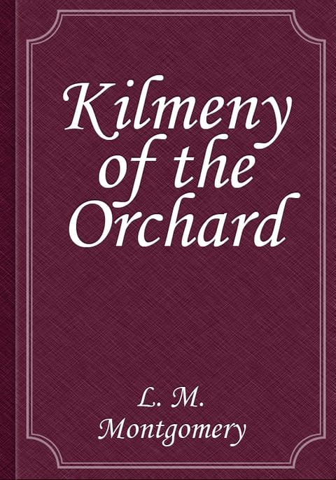 Kilmeny of the Orchard 표지 이미지