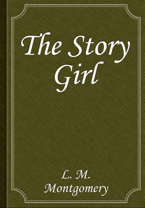 The Story Girl 표지 이미지