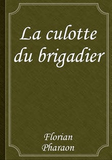 La culotte du brigadier