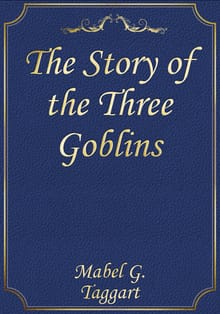 The Story of the Three Goblins