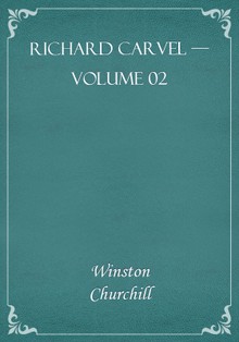 Richard Carvel — Volume 02