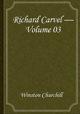 Richard Carvel — Volume 03 표지 이미지
