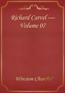 Richard Carvel — Volume 07
