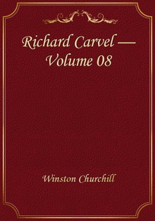 Richard Carvel — Volume 08