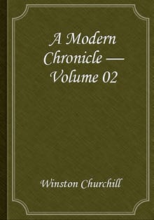 A Modern Chronicle — Volume 02