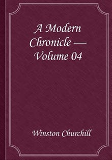 A Modern Chronicle — Volume 04