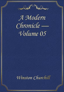 A Modern Chronicle — Volume 05