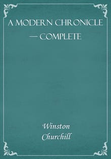 A Modern Chronicle — Complete