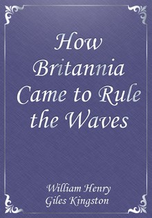 How Britannia Came to Rule the Waves