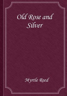 Old Rose and Silver