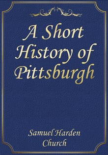 A Short History of Pittsburgh