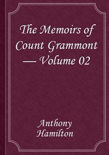 The Memoirs of Count Grammont — Volume 02