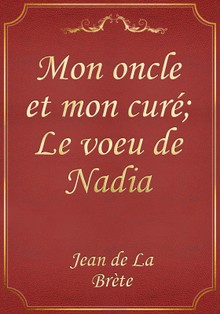 Mon oncle et mon curé; Le voeu de Nadia