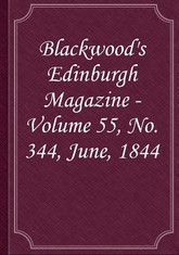 Blackwood's Edinburgh Magazine - Volume 55, No. 344, June, 1844 표지 이미지