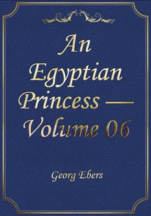 An Egyptian Princess — Volume 06