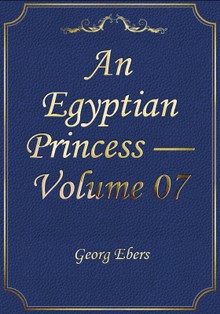 An Egyptian Princess — Volume 07