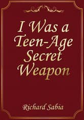 I Was a Teen-Age Secret Weapon 표지 이미지