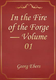 In the Fire of the Forge — Volume 01